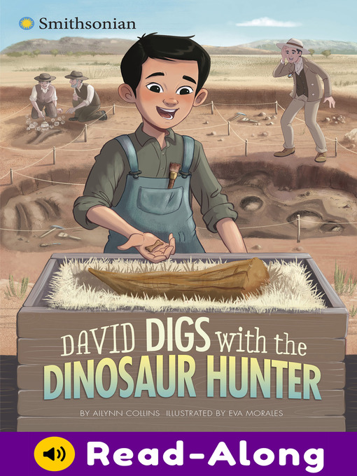Title details for David Digs with the Dinosaur Hunter by Ailynn Collins - Available